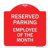 Signmission Reserved Parking-Employee of Month, Red & White Aluminum Sign, 18" x 18", RW-1818-23149 A-DES-RW-1818-23149